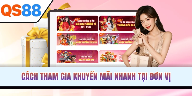 Cách tham gia khuyến mãi nhanh tại đơn vị