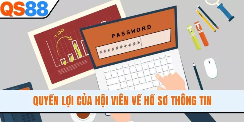 Quyền lợi của hội viên về hồ sơ thông tin
